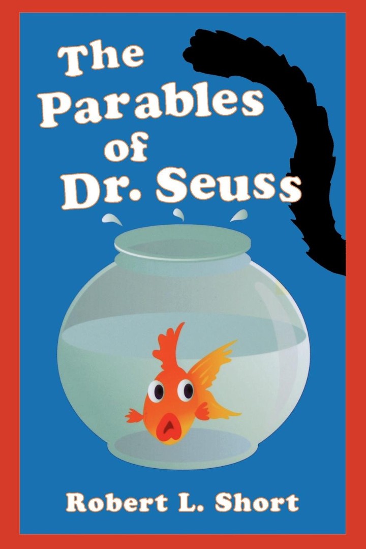 The Parables of Dr. Seuss - Re-vived