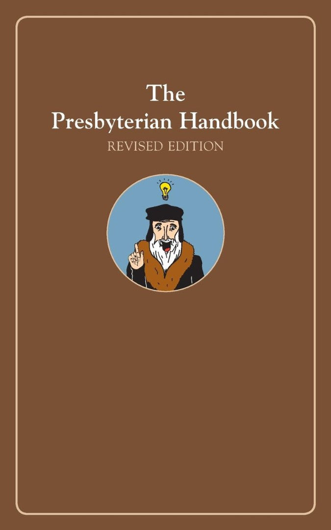 The Presbyterian Handbook, Revised Edition - Re-vived