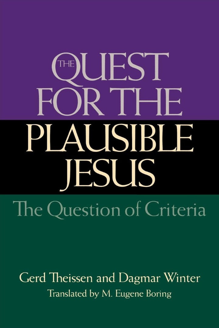 The Quest for the Plausible Jesus - Re-vived