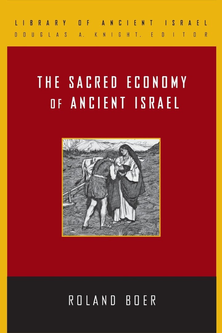 The Sacred Economy of Ancient Israel - Re-vived