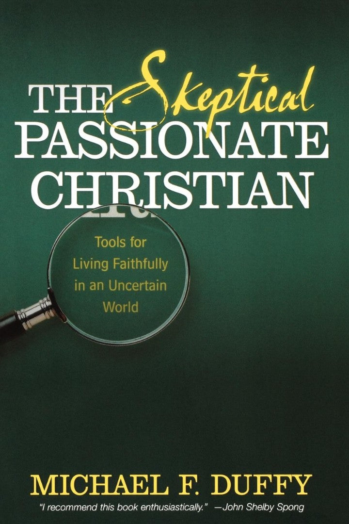 The Skeptical, Passionate Christian - Re-vived