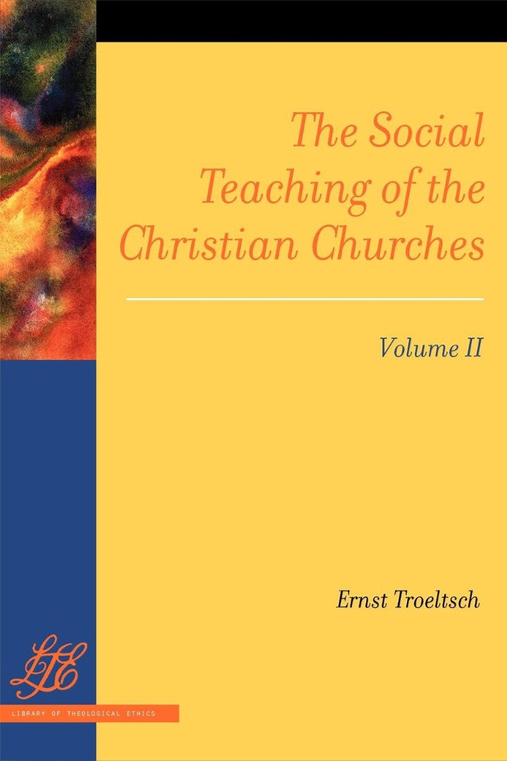 The Social Teaching of the Christian Churches Vol 2