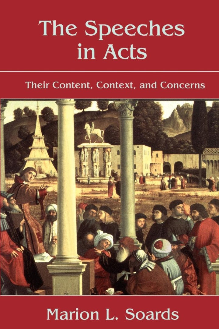 The Speeches in Acts - Re-vived