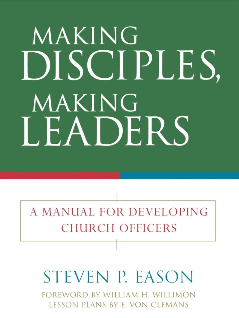 Making Disciples Making Leaders