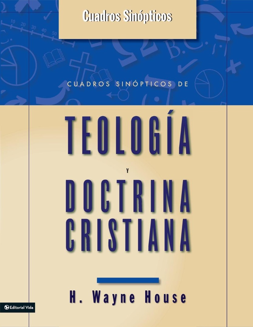 Cuadros Sinopticos de Teologia y Doctrina Cristiana - Re-vived