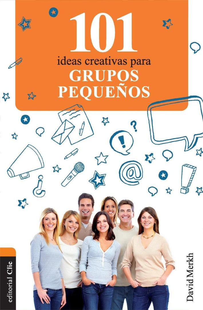 101 Ideas creativas para grupos pequeños - Re-vived