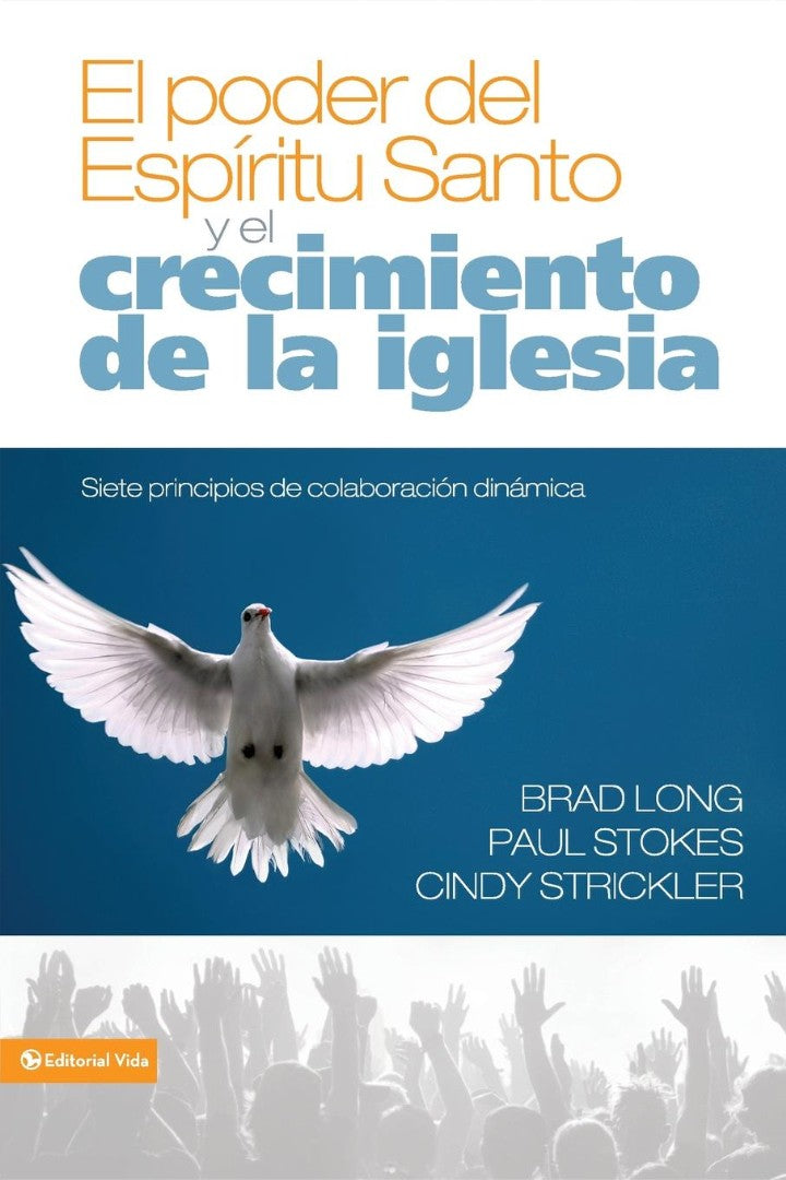 El Poder del Espiritu Santo y el Crecimiento de la Iglesia