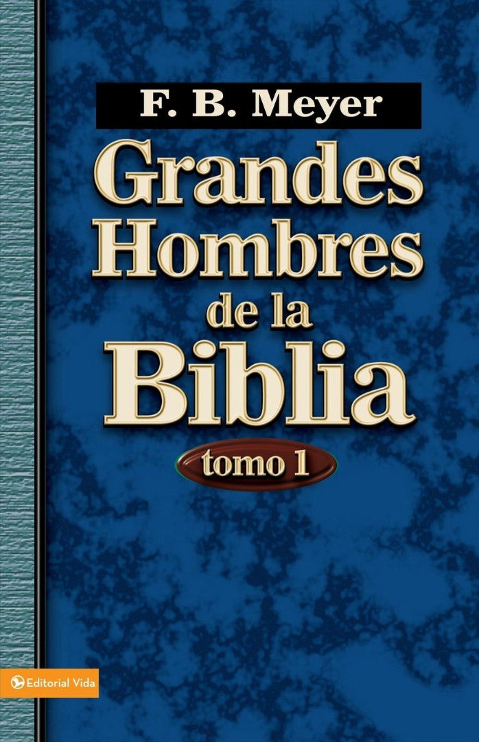 Grandes Hombres de la Biblia - Re-vived