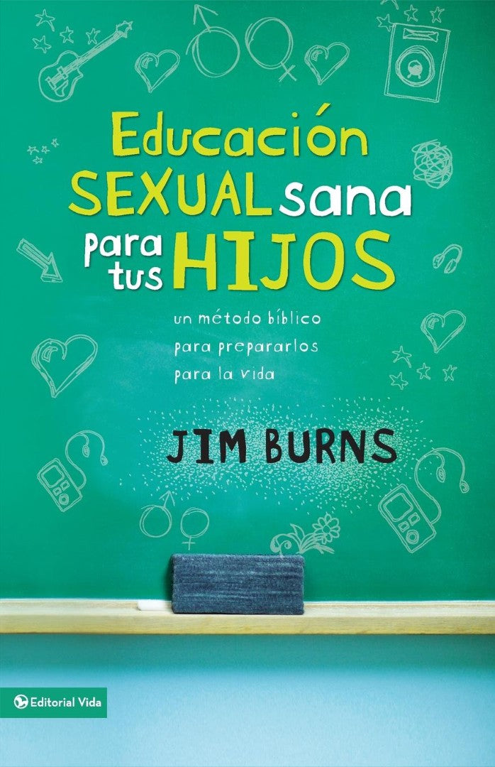 Educacion Sexual Sana Para Tus Hijos = Teaching Your Childre - Re-vived