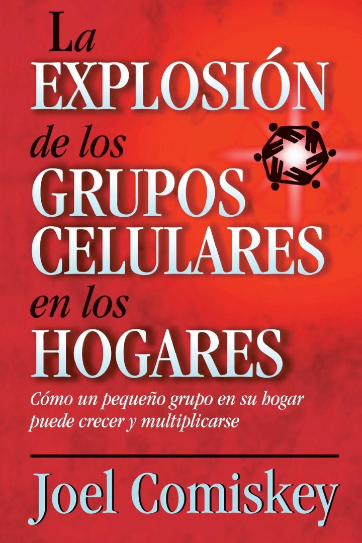 La Explosion de los Grupos Celulares en los Hogares - Re-vived