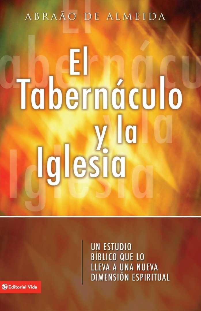 Tabernaculo y La Iglesia - Re-vived