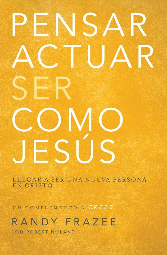 Pensar, actuar, ser como Jesús - Re-vived