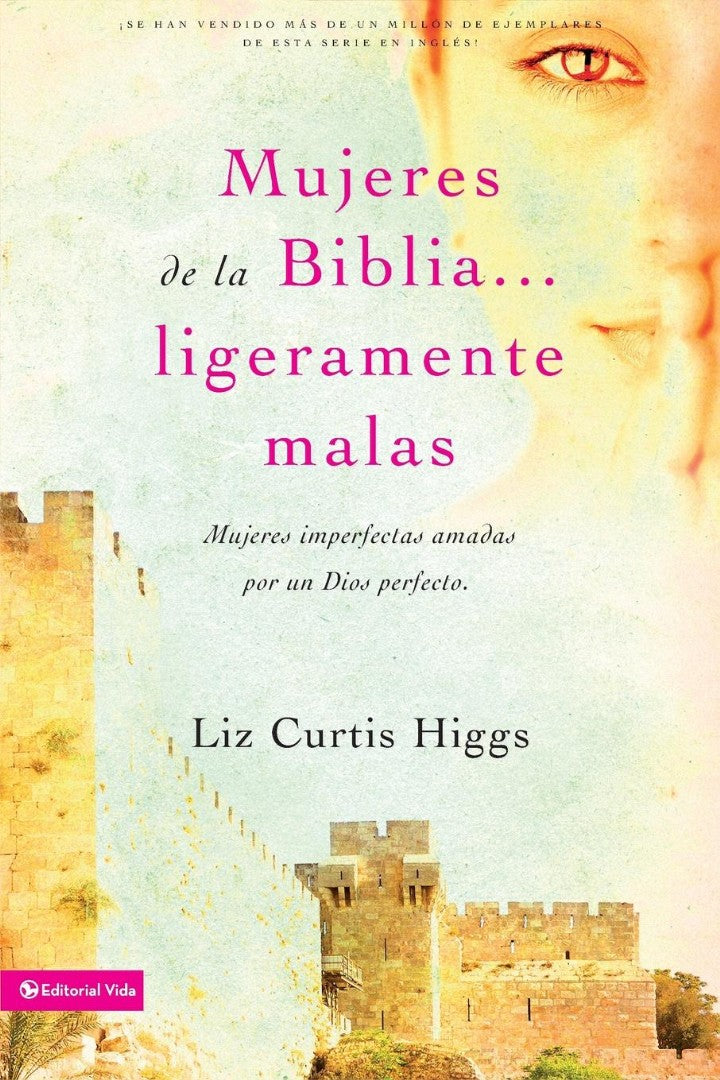 Mujeres de la Biblia ligeramente malas - Re-vived