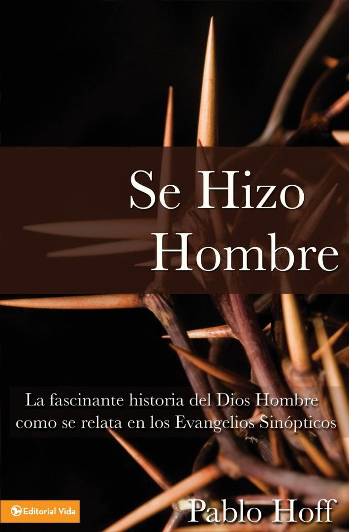 Se hizo hombre