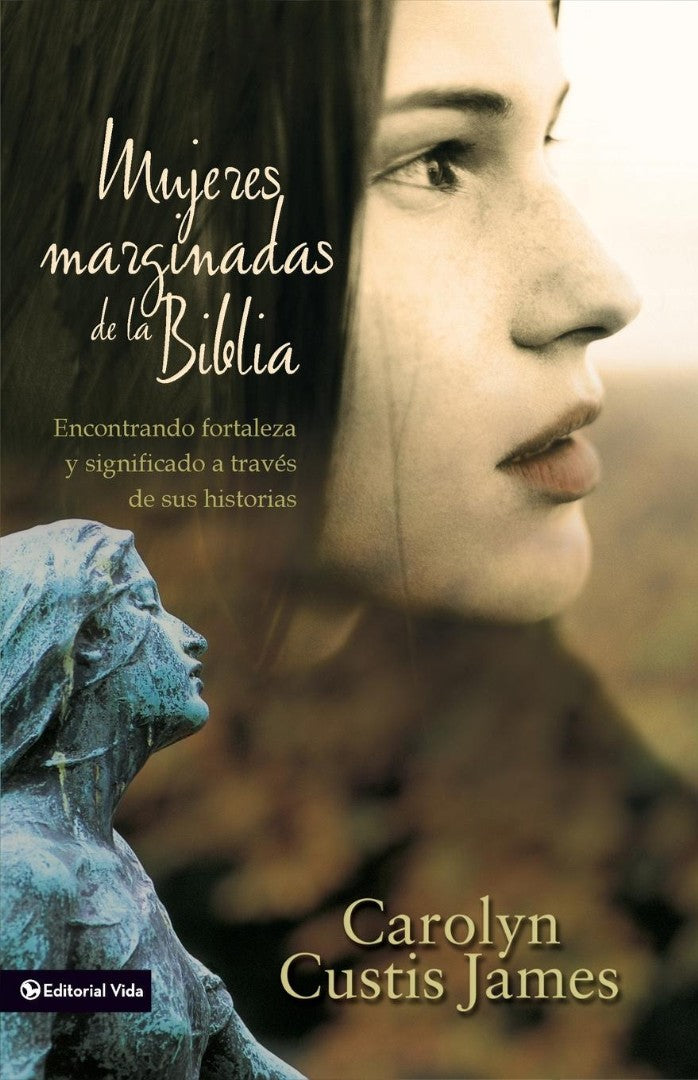 Mujeres Marginadas de la Biblia - Re-vived