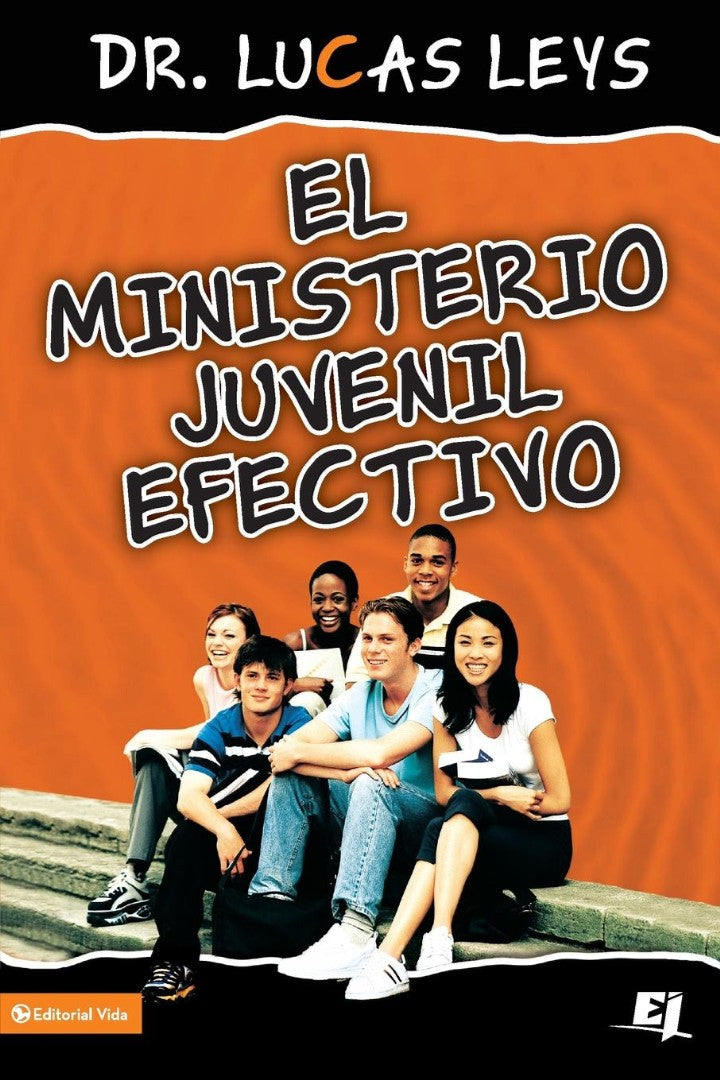 El ministerio juvenil efectivo, versión revisada