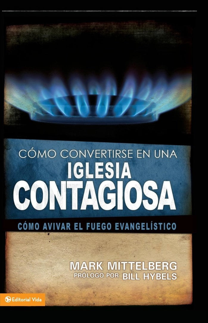 Como Convertirse en una Iglesia Contagiosa = Becoming a Cont - Re-vived