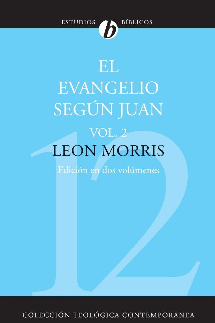 El Evangelio Segun Juan, Volumen Segundo