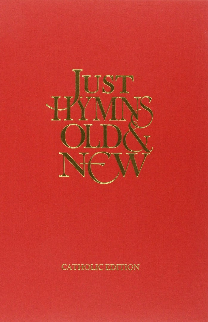 Just Hymns Old & New Catholic Edition - Full Music