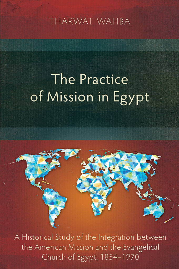 The Practice of Mission in Egypt - Re-vived