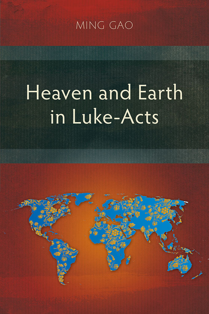 Heaven and Earth in Luke-Acts - Re-vived