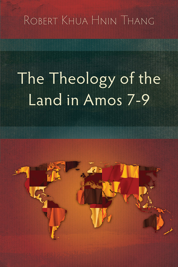 The Theology of the Land in Amos 7-9 - Re-vived