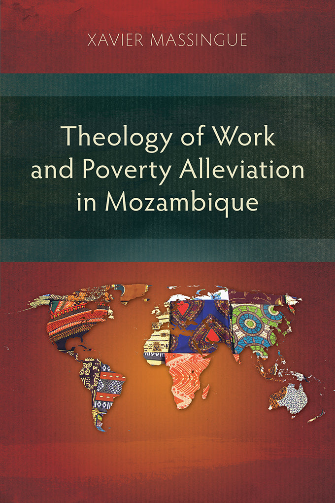 Theology of Work and Poverty Alleviation in Mozambique - Re-vived