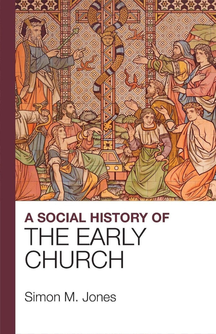 Social History Of The Early Church - Re-vived