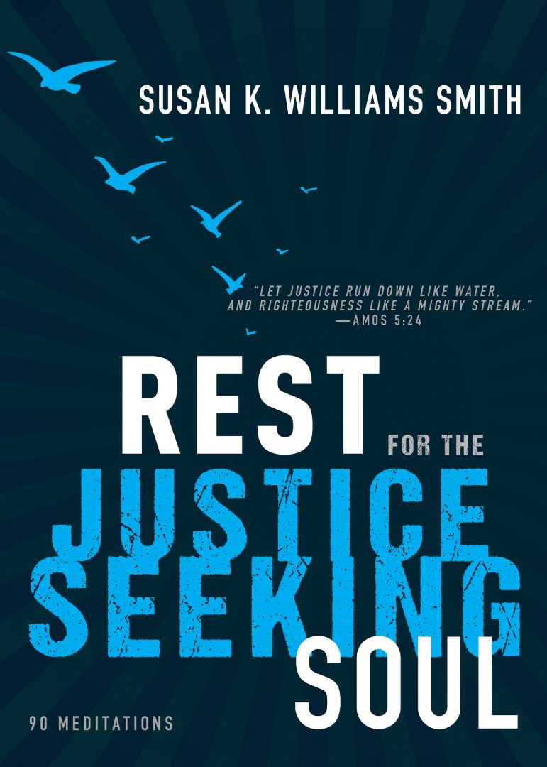 Rest for the Justice-Seeking Soul - Re-vived