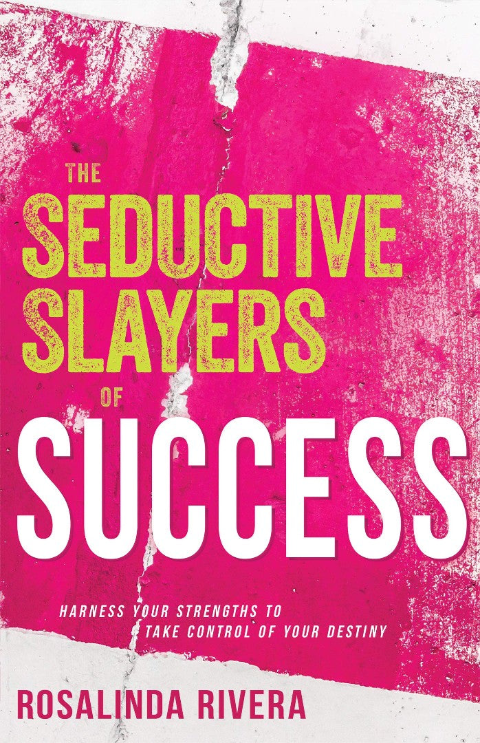The Seductive Slayers of Success