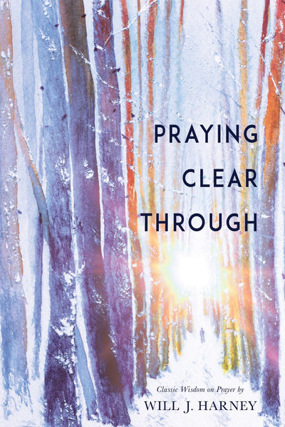 Praying Clear Through - Re-vived