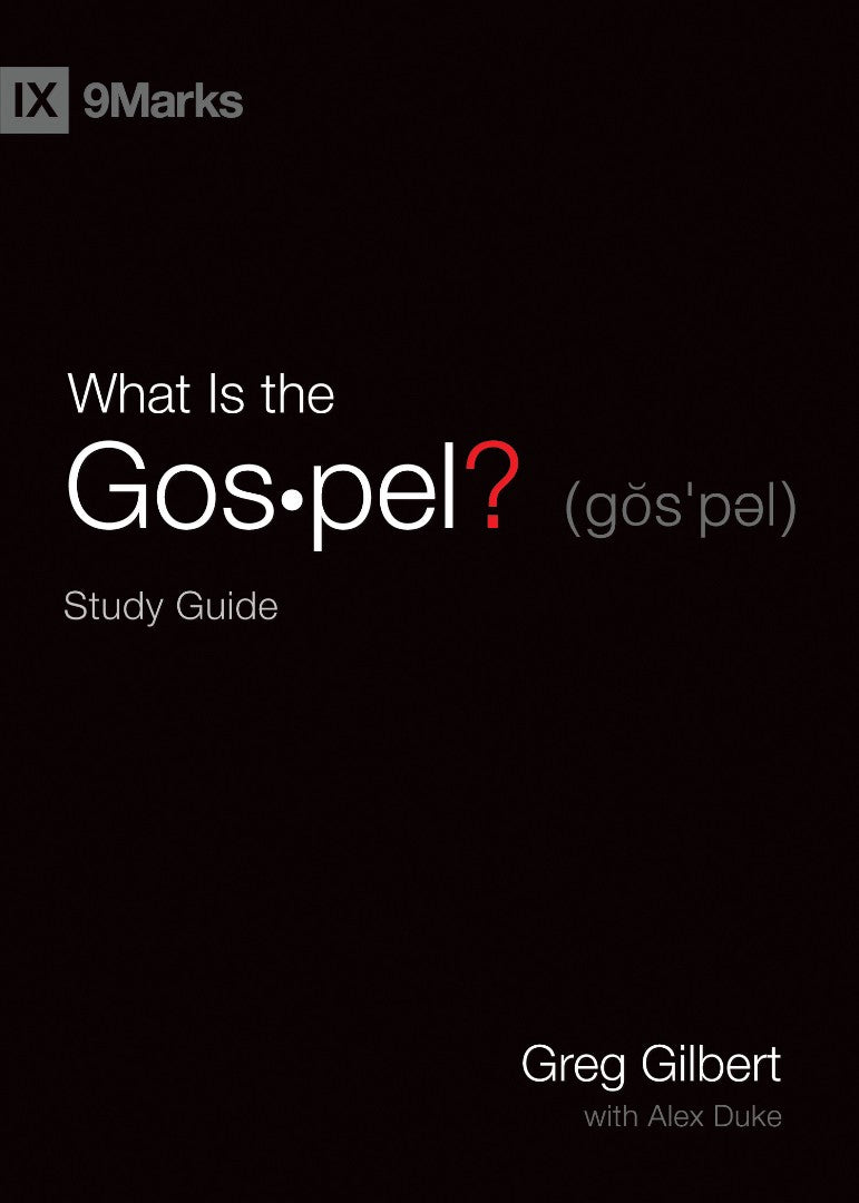What Is the Gospel? Study Guide - Re-vived