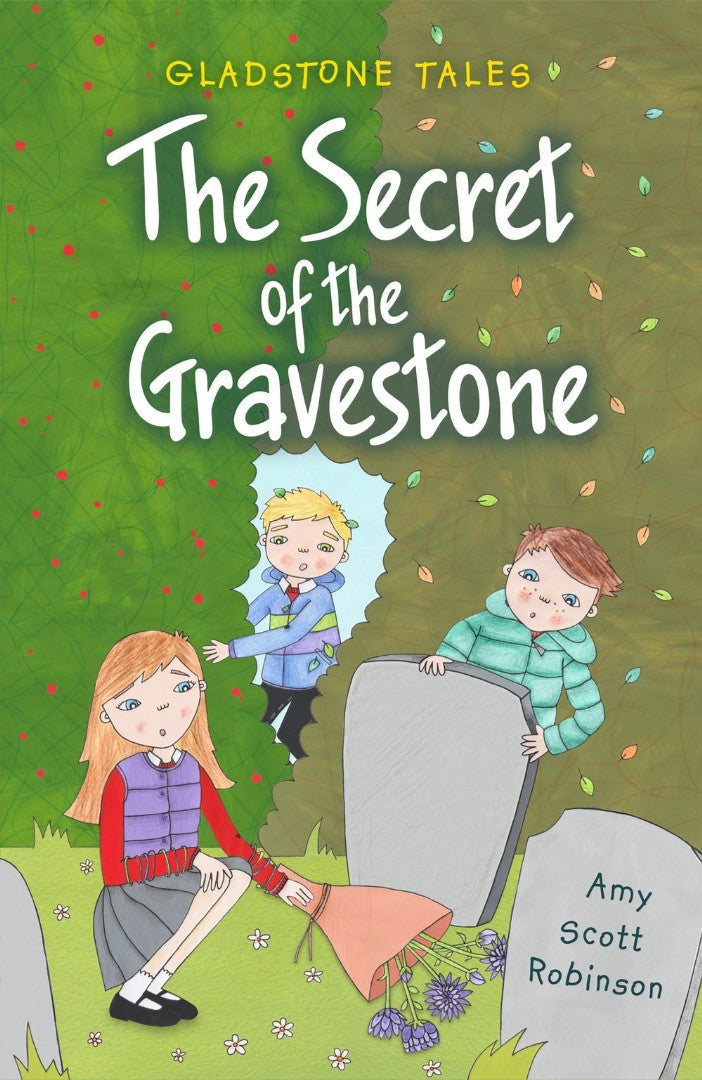 The Gladstone Tales Book 2, Secret Of The Gravestone - Re-vived