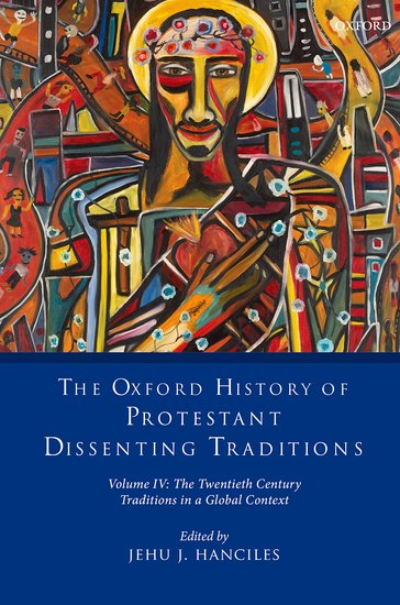 Oxford History of Protestant Dissenting Traditions, Vol. IV - Re-vived