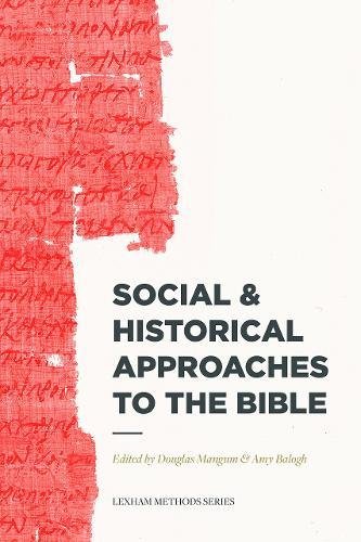 Social and Historical Approaches to the Bible