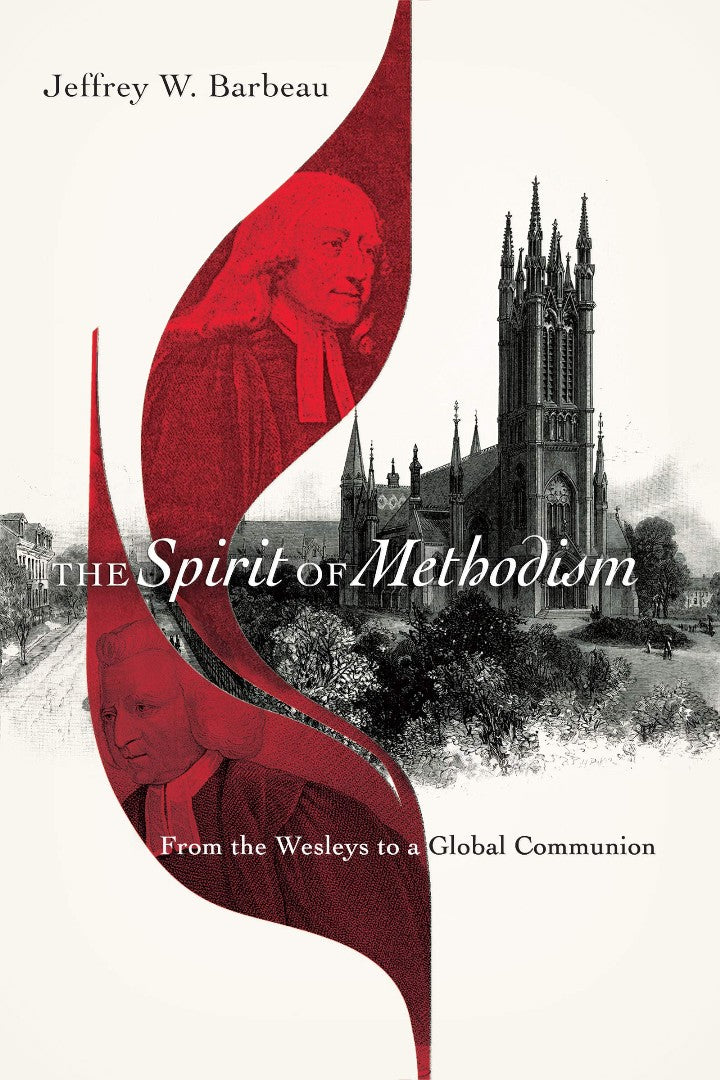 The Spirit of Methodism - Re-vived