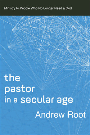 The Pastor in a Secular Age - Re-vived