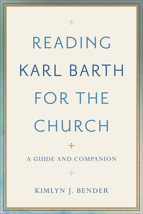 Reading Karl Barth for the Church - Re-vived