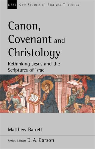 Canon, Covenant and Christology - Re-vived