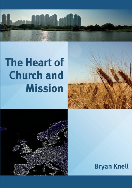 The Heart of Church and Mission - Re-vived
