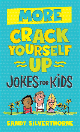 More Crack Yourself Up Jokes for Kids - Re-vived