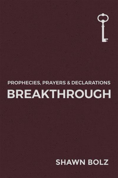 Breakthrough: Prophecies, Prayers & Declarations - Re-vived