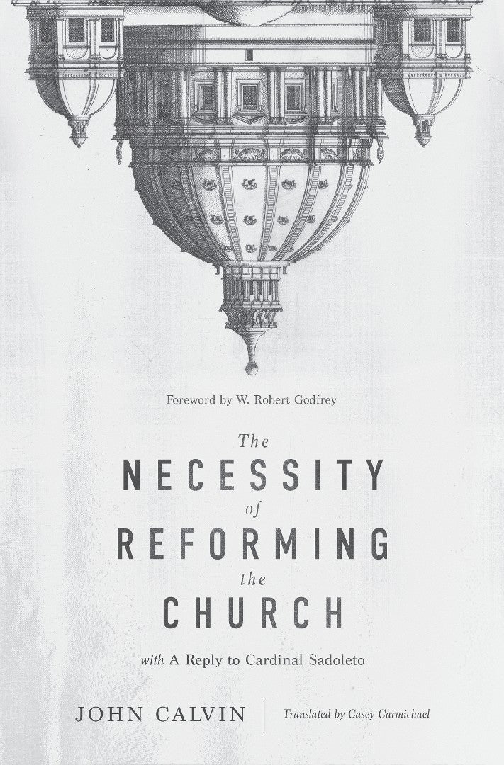 The Necessity of Reforming the Church - Re-vived