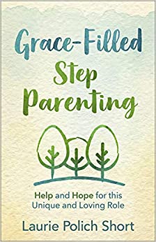 Grace-Filled Stepparenting - Re-vived