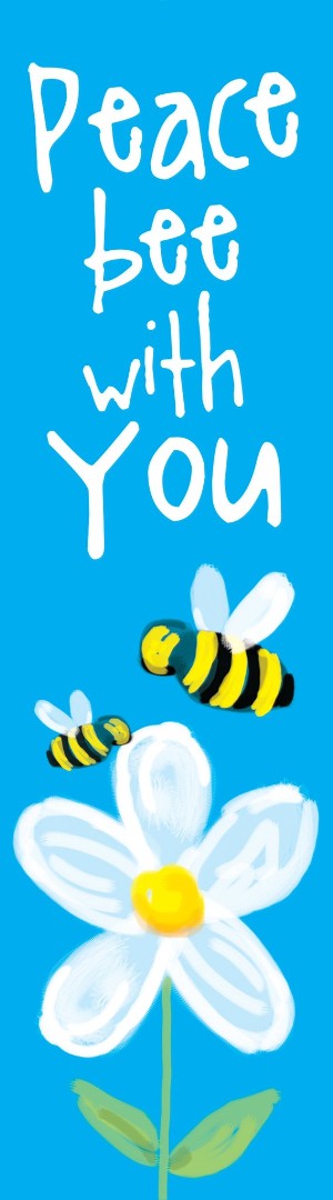 Peace Bee With You Bookmark (Pack of 10) - Re-vived