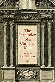 Institution of a Christian Man - Re-vived