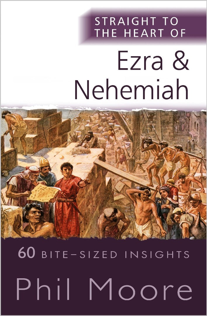 Straight to the Heart of Ezra and Nehemiah - Re-vived