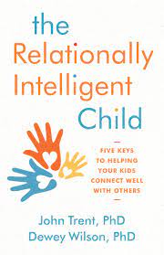 The Relationally Intelligent Child - Re-vived