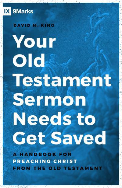 Your Old Testament Sermon Needs to Get Saved - Re-vived