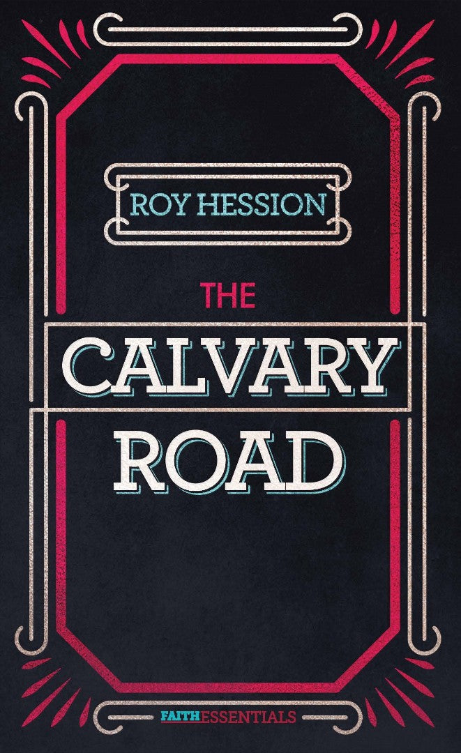 The Calvary Road - Re-vived